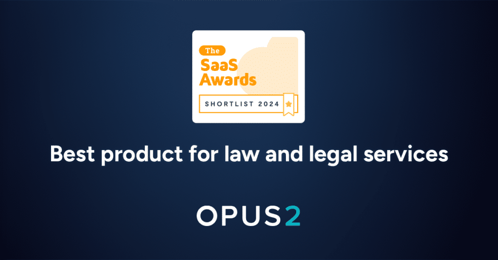 SaaS Awards Shortlist Opus 2 Best Product for Law and Legal Services