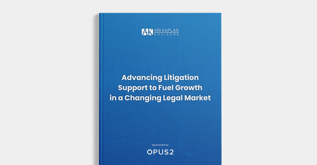 Litigation support industry research report with litigation support stats and data by Opus 2